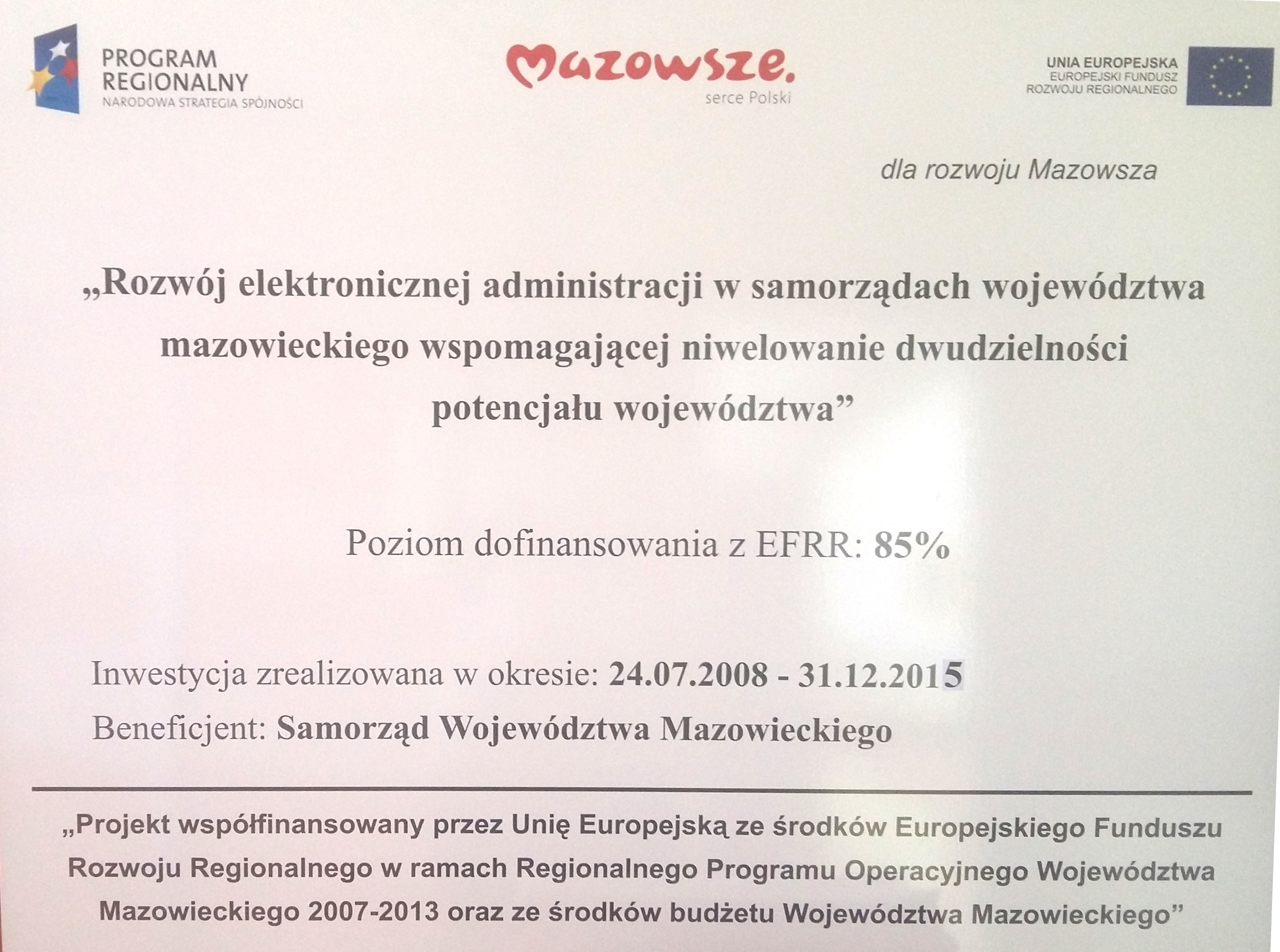 Tablica informacyjna- Rozwój elektronicznej administracji w samorządach województwa mazowieckiego wspomagającego niwelowanie dwudzielności potencjału województwa