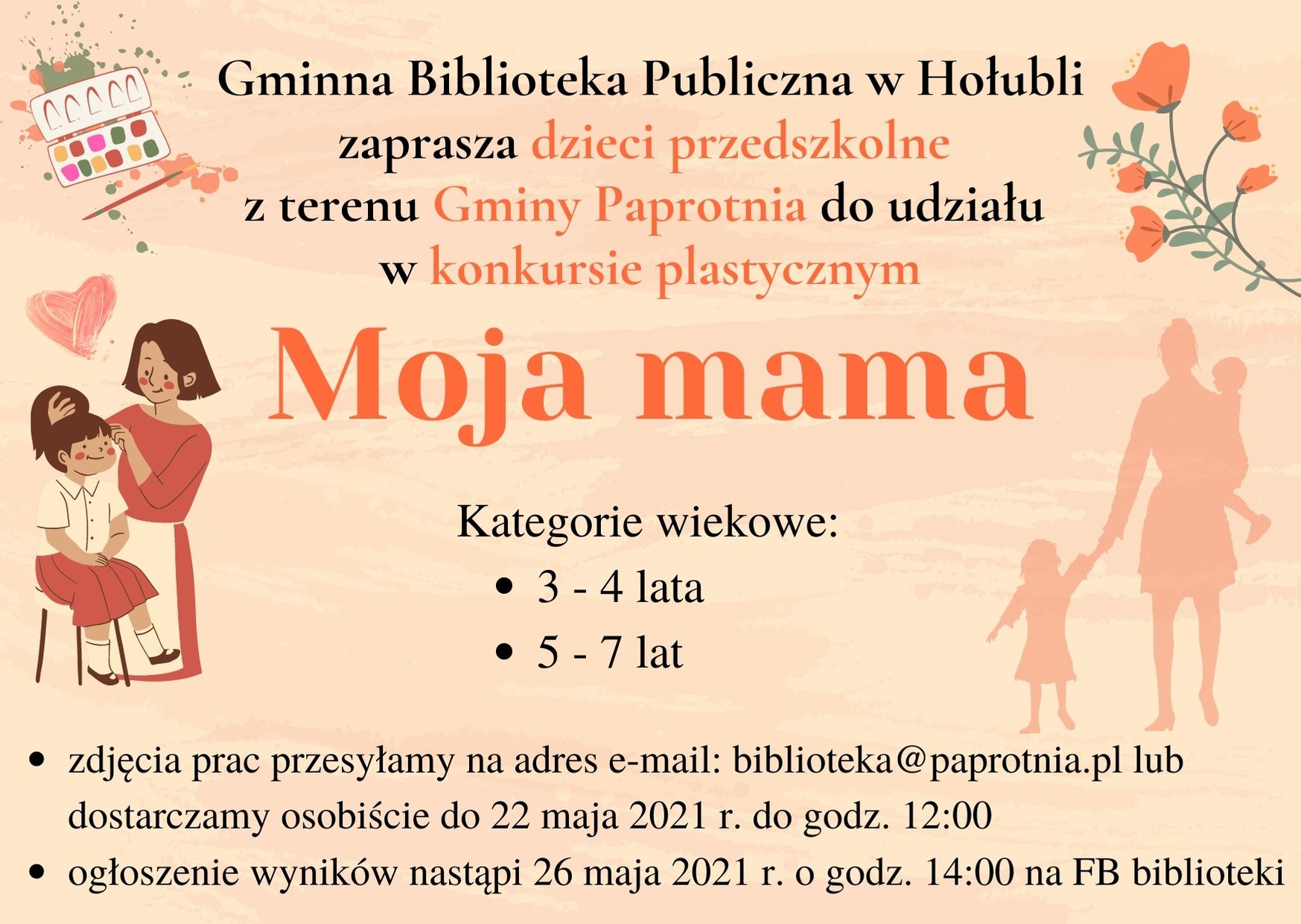 Gminna Biblioteka Publiczna w Hołubli zaprasza dzieci przedszkolne z terenu Gminy Paprotnia do udziału w konkursie Moja mama